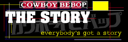 Cowboy Bebop: The Story
